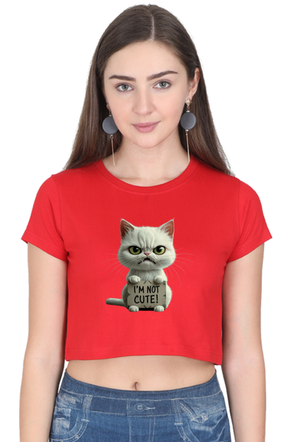 Brow I'm not cute cat Crop Top Women