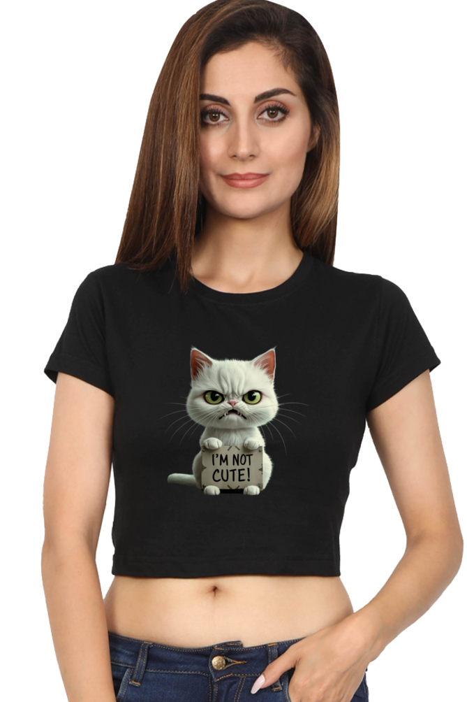 Brow I'm not cute cat Crop Top Women