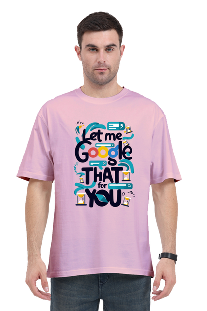 Brow Let Me Google That Classis Oversized T-Shirt