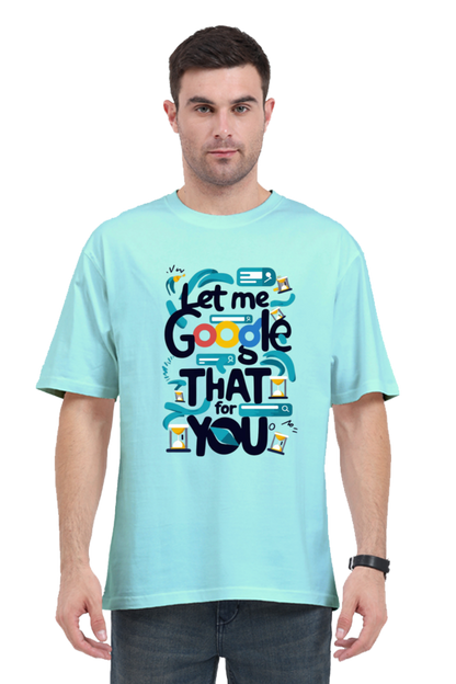 Brow Let Me Google That Classis Oversized T-Shirt